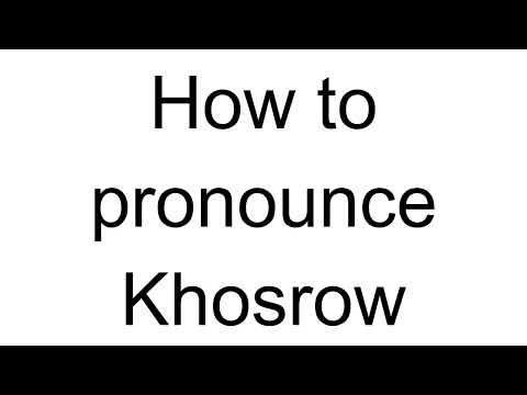How to Pronounce Khosrow (Arabic)