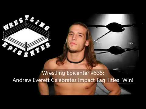 Andrew Everett Says Winning Impact Tag Titles Is His Biggest Accomplishment