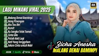 Download lagu MALANG DENAI BAMIMPI - Zicha Anesha Album Terbaik | UANG PINANGAN || LAGU MINANG REMIX VIRAL TERBARU mp3