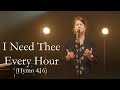 I Need Thee Every Hour (Hymn 416)
