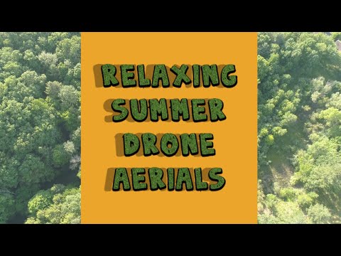 Relaxing Summer Drone Footage Upstate New York (Shot on DJI Phantom 4 Pro)