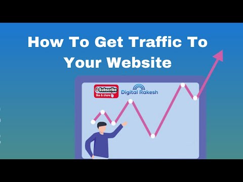 How to get traffic to your website 
