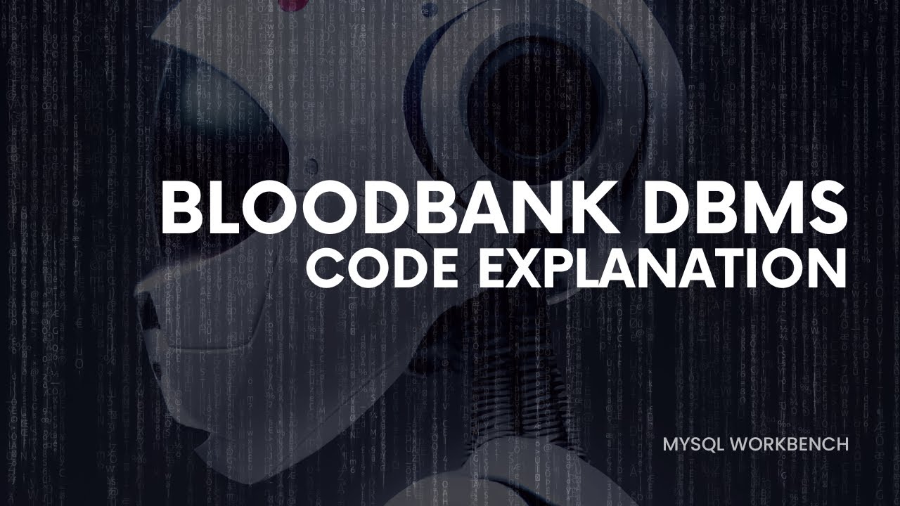 Blood Bank Donation Database Management System (DBMS Project) | Part 1 - Code Explanation