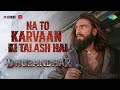 Na To Karvaan Ki Talash Hai Song Dhurandhar Ranveer Singh Aditya Dhar New Love Song