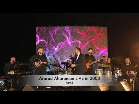 Ararad Aharonian Live in 2003 - Part 5