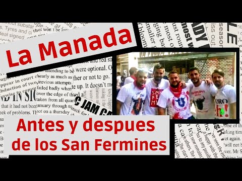 The case of the Manada, before and after the San Fermin festival in Pamplona