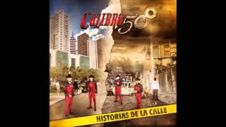 Calibre 50 - Cumbia Reggae Cd (Historias De La Calle) 2015