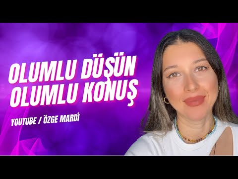 Enerjini Yönetmek İçin Bunu Yapın — Olumlu Düşün ve Konuş
