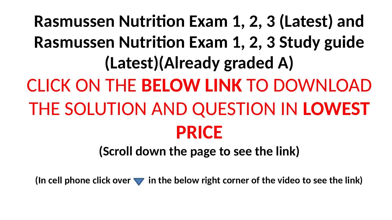 Rasmussen NUR1172 Nutrition Exam 1, 2, 3 and Nutrition Exam 1, 2, 3 Study guide (CLICK BELOW LINK)