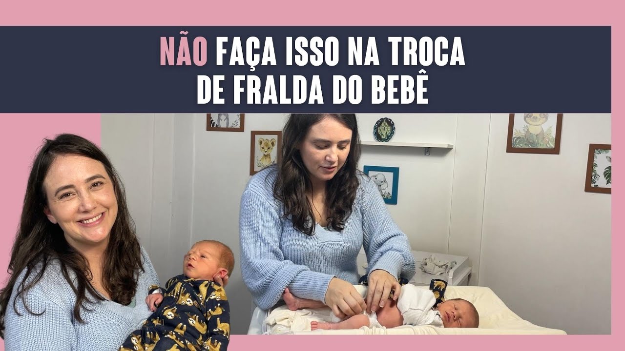 TROCA DE FRALDA | DICAS IMPORTANTES