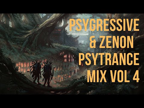 🍪 Psygressive & Zenon Volume 4 🍄 Dark Progressive Psytrance mix 🍄