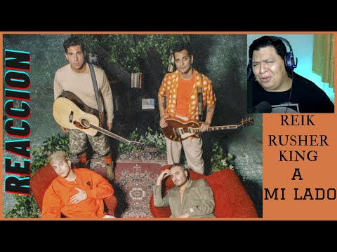 REACCION a Reik, Rusherking - A Mi Lado (Video Oficial) / NosjaR