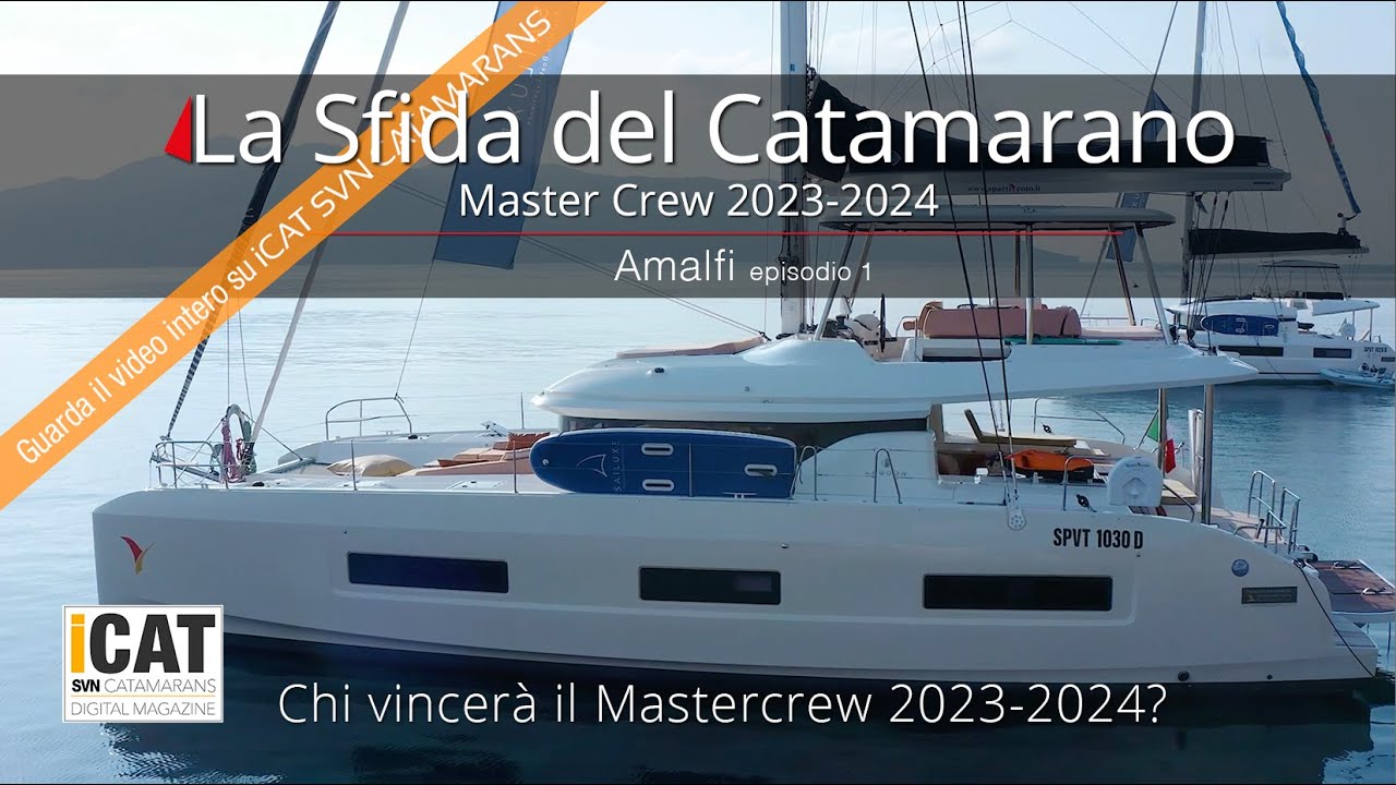The Catamaran Challenge - Amalfi - Episode 1 (Invitation to watch)