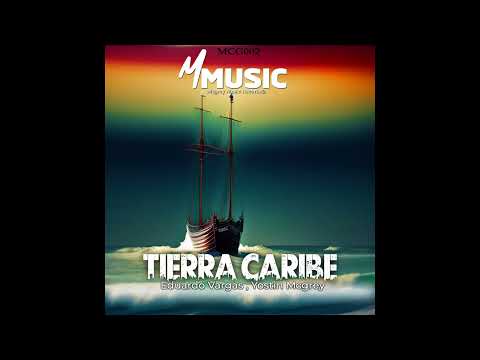 Tierra Caribe - Eduardo Vargas - Yostin Mcgrey