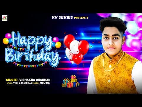 Happy Birthday (Official Audio)Vishakha Chauhan |New Haryanvi Songs Haryanavi 2023 | Vishu Sambhlia
