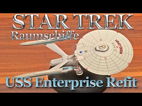 Eaglemoss Star Trek Raumschiffe Heft #02 - USS Enterprise NCC-1701 REFIT [Deutsch]
