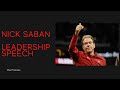 The Ultimate Nick Saban Leadership Speech