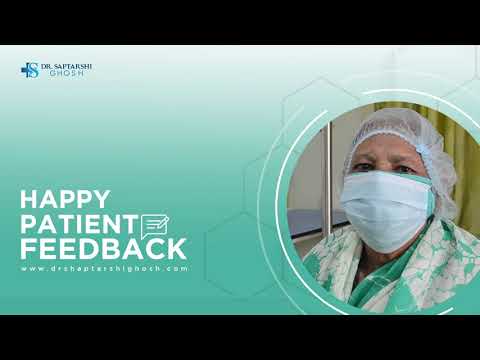 Happy Patient Feedback - Dr. Saptarshi Ghosh