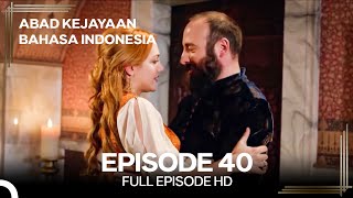 Download lagu Abad Kejayaan Episode 40 (Bahasa Indonesia) mp3