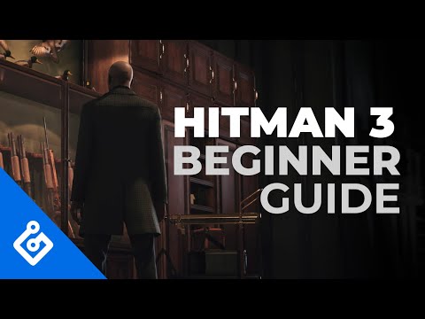 Hitman 3 Beginner's Guide: Essential Tips to Become a Silent Assassin