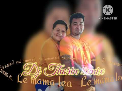 Le mama lea remix..Dj Thorin