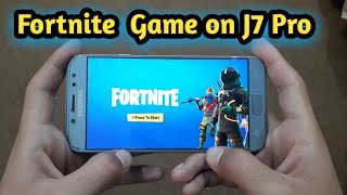 How To Download Fortnite On Android Samsung J7 Pro Th Clip - 