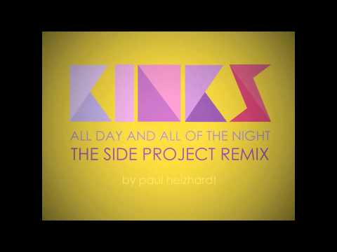 THE KINKS - All day and all of the night (The Side Project remix)
