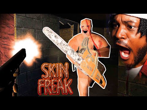 one of my LOUDEST screams.. this MANIAC wants my SKIN [Skinfreak - Full Game]