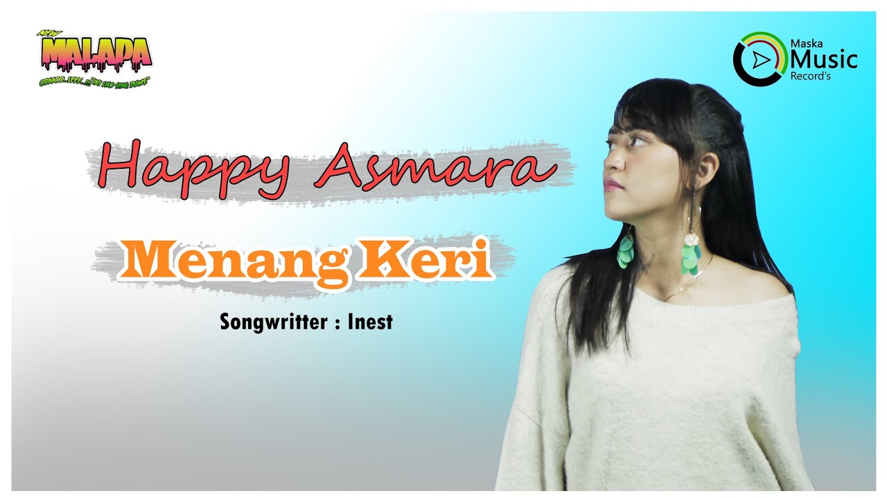 Happy Asmara - Menang Keri (Official Music Video)