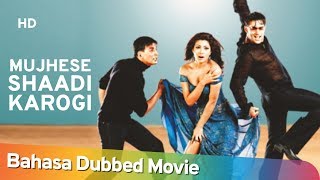 Download lagu Mujhse Shaadi Karogi | Bahasa Dubbed Movie | Salman Khan | Akshay Kumar | Priyanka Chopra mp3