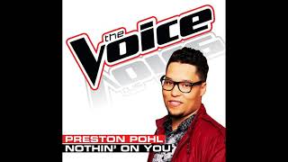 Preston Pohl | Nothin' On You | Studio Version | The Voice 5
