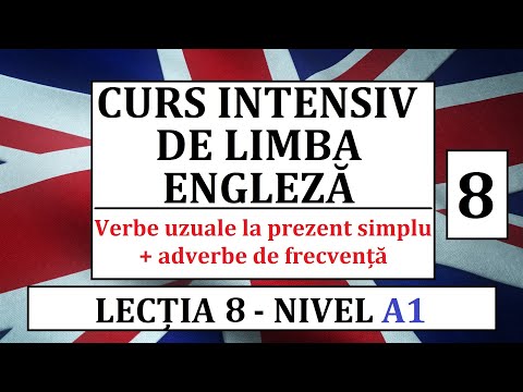 Invata engleza | Curs intensiv de limba engleza | Lectia 8 - Verbe uzuale + adverbe de frecventa
