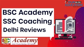 BSC Academy SSC Coaching Delhi Reviews