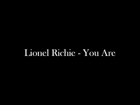 Lionel Richie - You Are