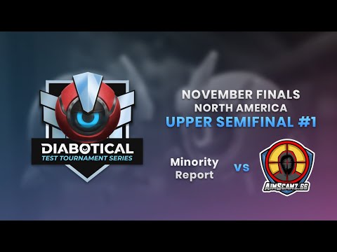 Test Tournament Series: November Finals (NA) - Upper Semifinal #1: Minority Report vs AimScamz