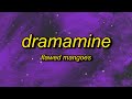 Flawed Mangoes Dramamine