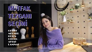 MUTFAK TEZGAHI SEÇİMİ\GRANİT Mİ? MERMER Mİ? 