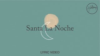 Santa La Noche - Lyric Video | Hillsong en Español