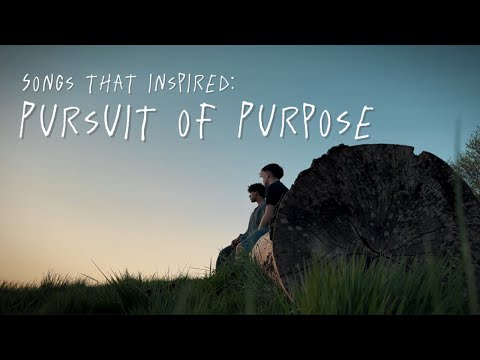 Pursuit of Purpose