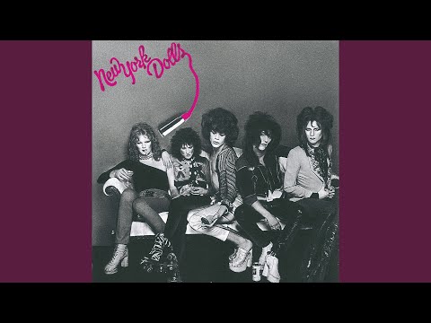 Vietnamese Baby - New York Dolls