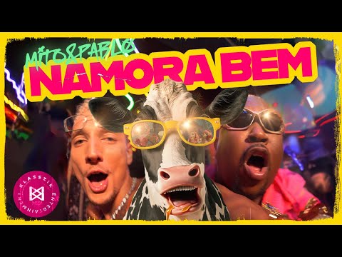 Mito x Pablø - Namora Bem (Oficial Music Video)