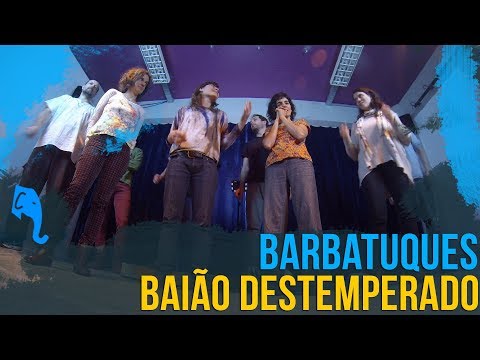 Baião destemperado - Barbatuques | ELEFANTE SESSIONS