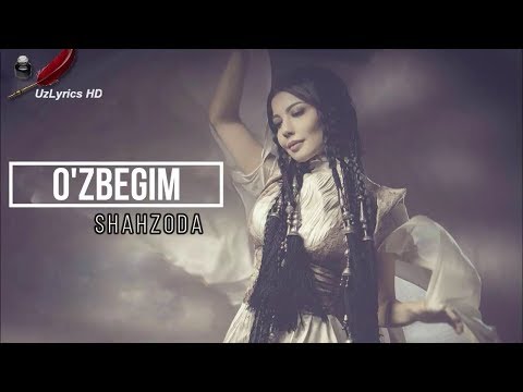 Shahzoda - O'zbegim |Lyrics|