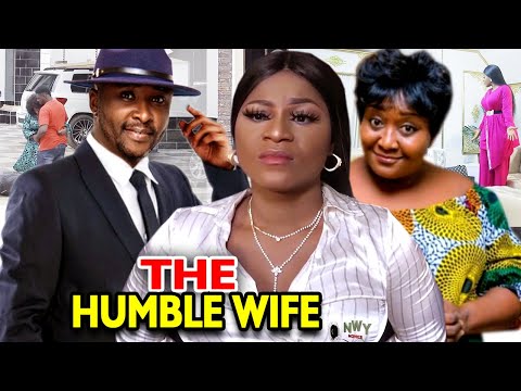 The Humble Wife FULL  MOVIE Season  5&6 - Destiny Etiko 2020 Latest Nigerian Nollywood Movie