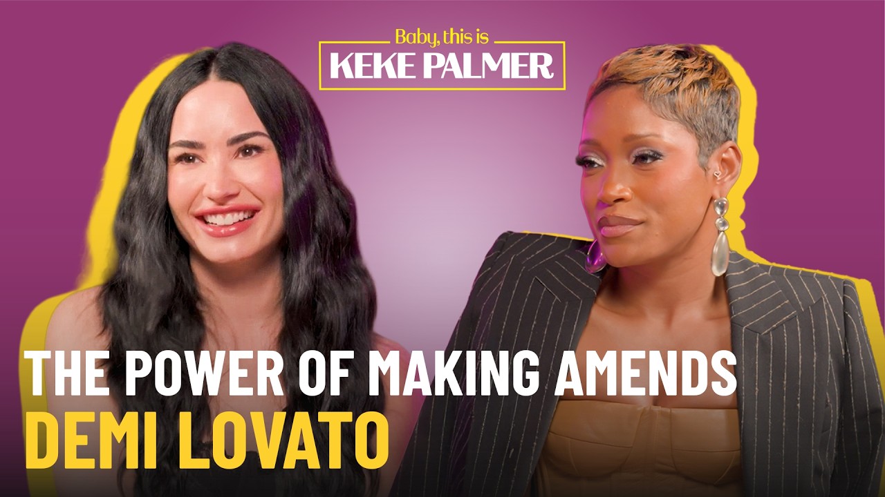 Demi Lovato on Healing, Making Amends, & Forgiving Her Younger Self | Baby, this is Keke Palmer
