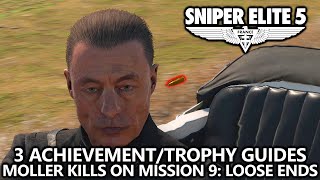 Sniper Elite 5 - Moller Kill Achievement/Trophy Guides for Mission 9: Loose Ends