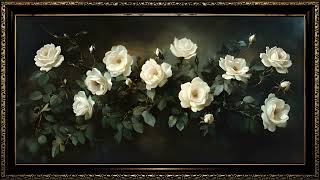 Elegant White Roses Painting | Luxurious Floral Frame TV Art Screensaver
