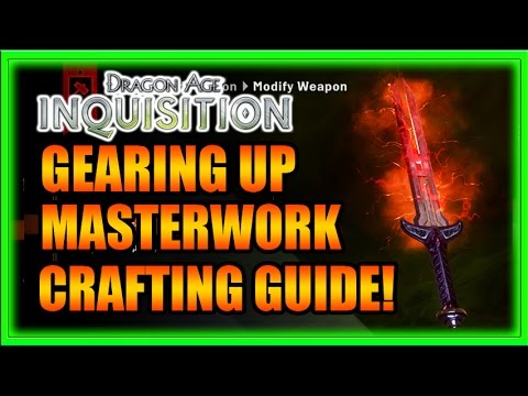 Dragon Age Inquisition Masterwork Crafting and Gearing Guide!