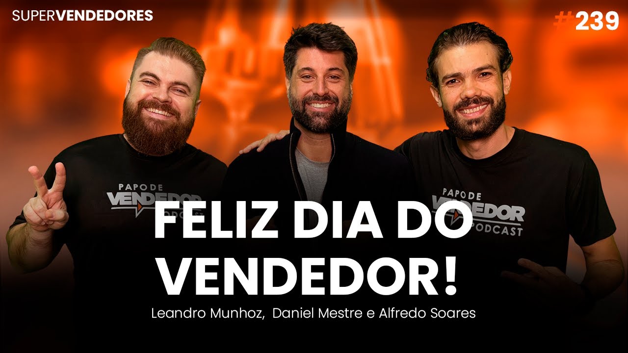 Especial DIA DO VENDEDOR! O que mudará na profissão em 5 anos?? feat Alfredo Soares da G4 Educação