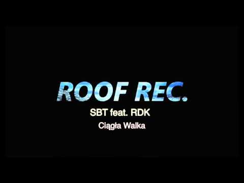 SBT feat. RDK - Ciągła Walka